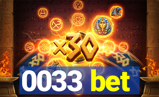 0033 bet